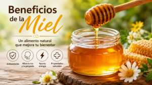 Beneficios de la miel: un alimento natural que puede mejorar tu bienestar